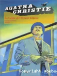 Agatha Christie T4 : Le crime de l'Orient Express