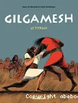 Gilgamesh. 1, Le tyran