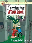 Les formidables aventures de Lapinot t9: L'accélérateur atomique