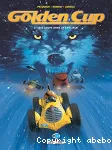 Golden Cup T.3 : Des loups dans la spéciale