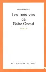 Les trois vies de Babe Ozouf