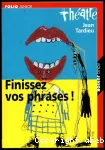 Finissez vos phrases