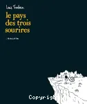 Le pays des trois sourires