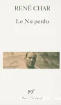 Le Nu perdu : et autres poèmes, 1964-1975