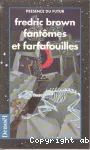 FANTOMES ET FARFAFOUILLES