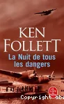 LA NUIT DE TOUS LES DANGERS