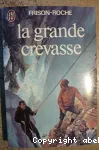 LA GRANDE CREVASSE