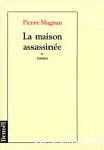 LA MAISON ASSASSINEE