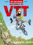 On the rock : histoires de VTT