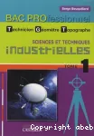 Sciences et techniques industrielles : Baccalauréat professionnel Technicien géomètre - topographe Tome 1 