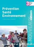 Prévention Santé Environnement 3e prépa pro