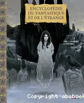 Encyclopédie du fantastique et de l'étrange