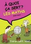 À quoi ça sert ? Les maths