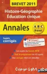 Annales 2011 ABC Brevet, sujets corrigés : Histoire-géographie, éducation civique