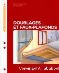 Doublages et faux-plafonds