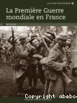 La première guerre mondiale en France