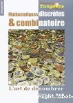 Mathématiques discrètes & combinatoire : l'art de dénombrer