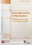 Installations d'eau froide et d'eau chaude sanitaire : fiches opératoires de maintenance : un recueil de fiches en fascicule et un CD-Rom pour les professionnels