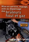 Mise en service, réglage, aide au dépannage des brûleurs fioul et gaz
