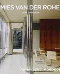 Mies van der Rohe : 1886 - 1969, la structure de l'espace