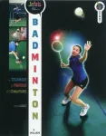 Je fais du... badminton