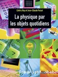 La physique par les objets quotidiens