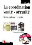 La coordination santé-sécurité