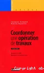 Coordonner une opération de travaux