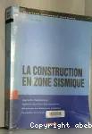 La construction en zone sismique