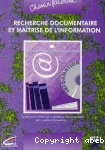 Recherche documentaire et maîtrise de l'information