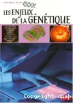 Les enjeux de la génétique