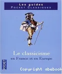 Le classicisme en France et en Europe