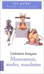 Littérature française : mouvements, modes, manifestes