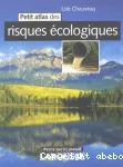 Petit atlas des risques écologiques