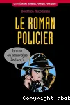 Le roman policier : bonne ou mauvaise lecture ?