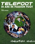 Téléfoot : 30 ans de passion