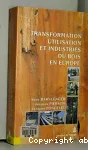 Transformation utilisation et industries du bois en Europe