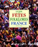 Guide des fêtes et folklores de France