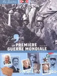 J'ai vécu la Première Guerre mondiale : 1914-1918