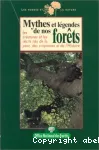 Mythes et légendes de nos forêts