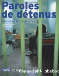 Paroles de détenus:lettres et écrits de prison