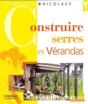 Construire serres et vérandas