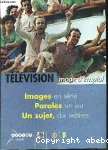 Télévision, mode d'emploi