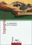 La topographie par la pratique