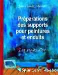 Préparations des supports pour peintures et enduits