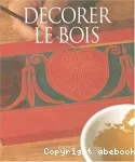 Décorer le bois