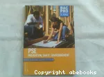 PSE : prévention, santé, environnement : première professionnelle, bac pro 3 ans