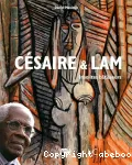 Césaire & Lam : insolites bâtisseurs