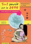 Tout savoir sur le sexe : sans tabous ni complexes