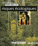 Petit atlas des risques écologiques